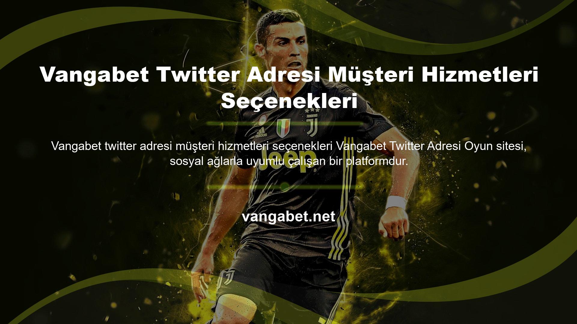 Vangabet Twitter adresi Oyun sitesi, sosyal ağlarla uyumlu çalışan bir platformdur